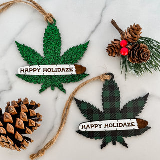 Happy Holidaze Weed Ornament