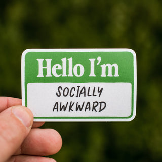 Hello I'm Socially Awkward Waterproof Vinyl Sticker