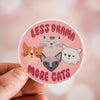Less Drama More Cats Waterproof Vinyl Sticker