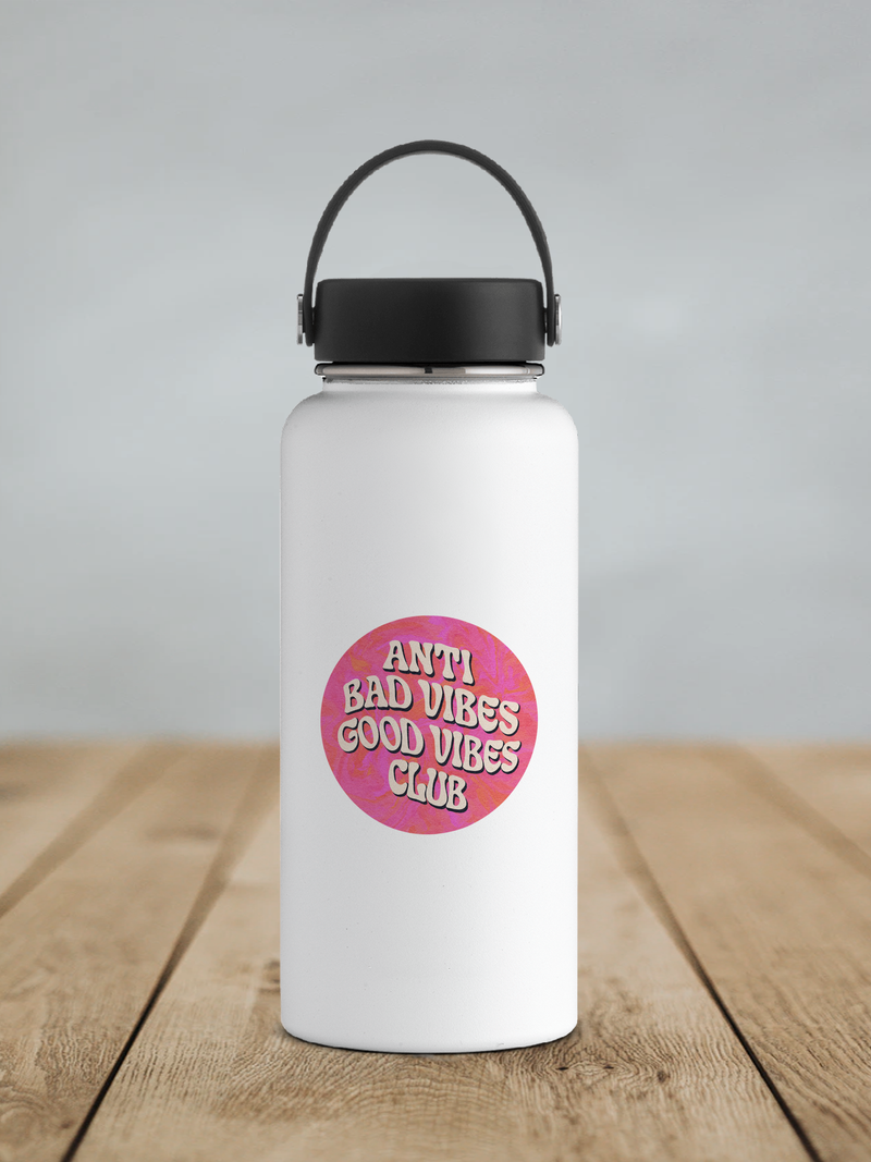 Anti Bad Vibes Good Vibes Club Waterproof Vinyl Sticker
