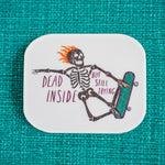 Dead Inside But Still Trying Waterproof Vinyl Sticker