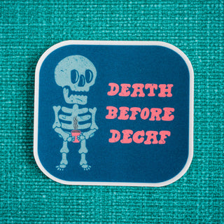 Death Before Decaf Waterproof Vinyl Sticker