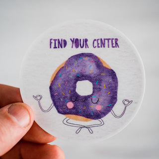 Find Your Center Donut Waterproof Vinyl Sticker