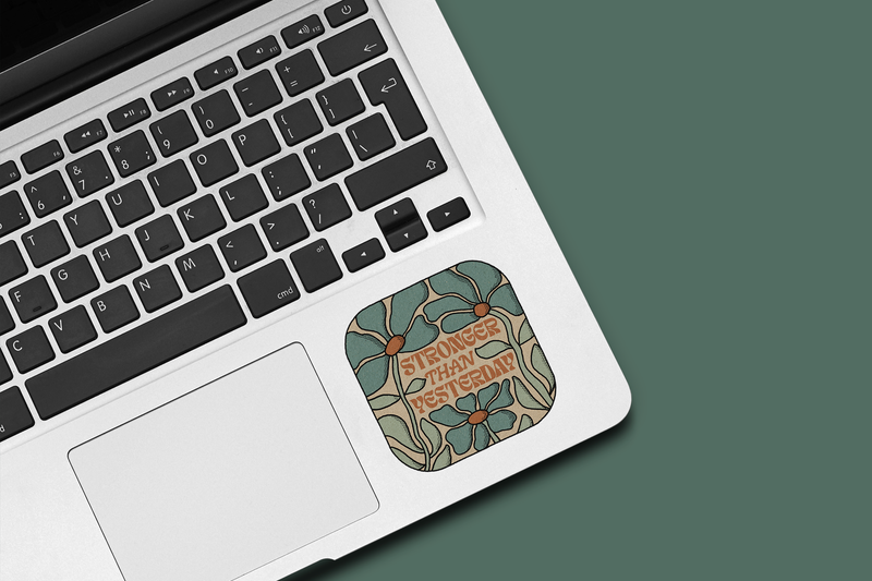 Stronger Than Yesterday Waterproof Vinyl Sticker