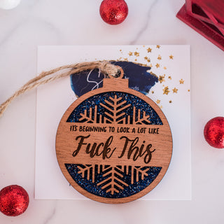 It's Beginning to Look a Lot Like Fuck This Blue Glitter Ornament