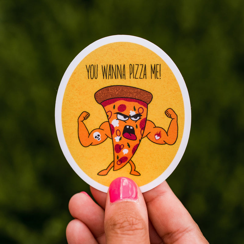 Wanna Pizza Me Waterproof Vinyl Sticker