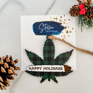 Happy Holidaze Weed Ornament