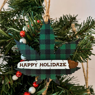 Happy Holidaze Weed Ornament