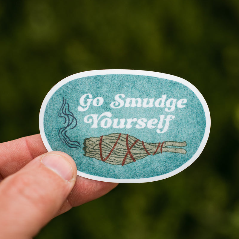 Go Smudge Yourself Waterproof Vinyl Sticker