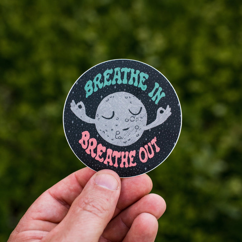 Breathe In Breathe Out Moon Waterproof Vinyl Sticker