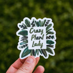 Crazy Plant Lady Waterproof Vinyl Sticker
